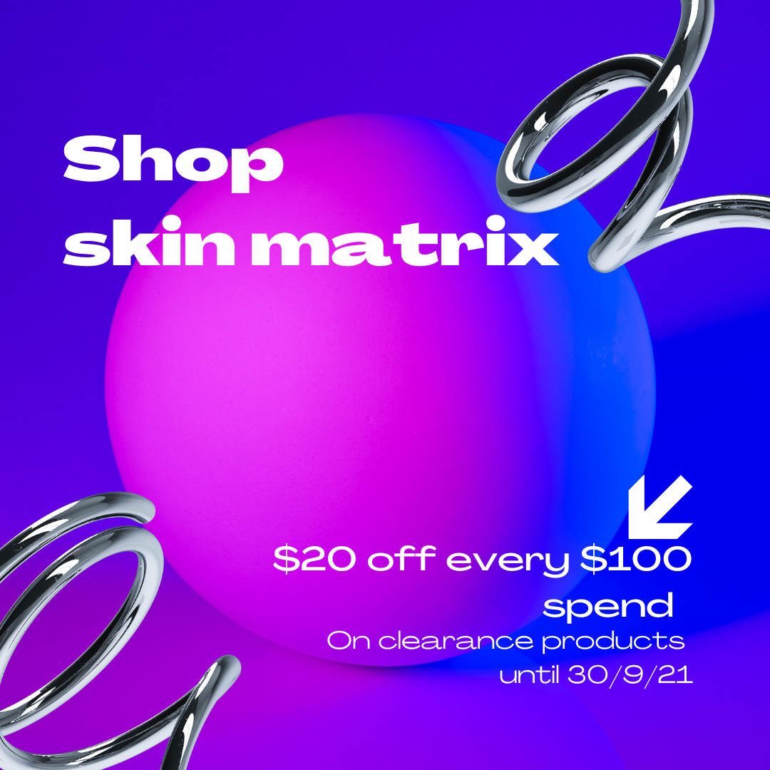 Skin_Matrix_20_off_100_spend_clearance
